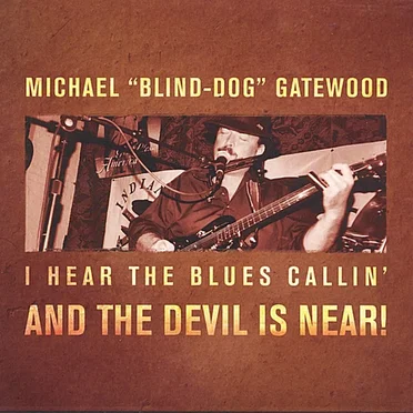 Michael "Blind Dog" Gatewood