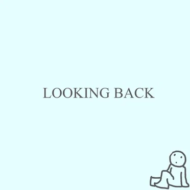 Looking back