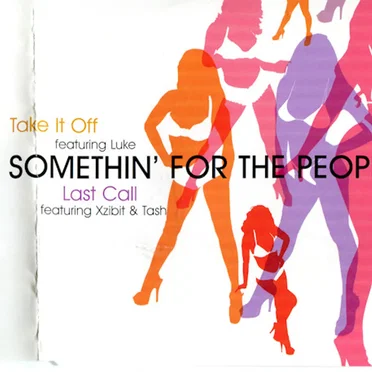 Take It Off / Last Call by Somethin’ for the People - album cover