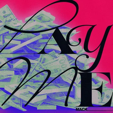Pay Me by Mack - album cover