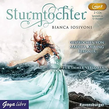 Sturmtochter: Für immer verloren by Bianca Iosivoni - album cover