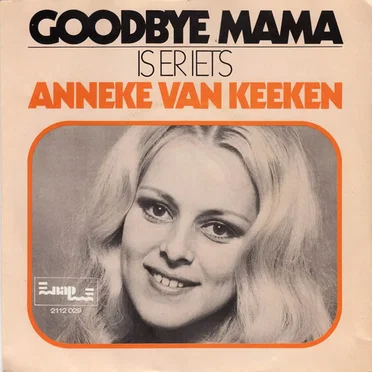 Goodbye Mama / Is er iets