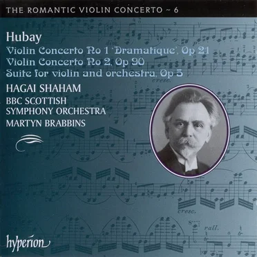 The Romantic Violin Concerto, Volume 6: Violin Concerto no. 1, op. 21 "Dramatique" / Violin Concerto no. 2, op. 90 / Suite for Violin and Orchestra, op. 5
