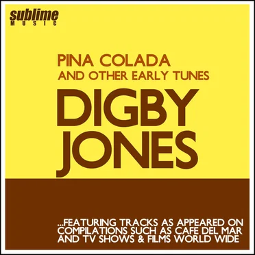 Pina Colada (And Other Early Tunes) by Digby Jones - album cover