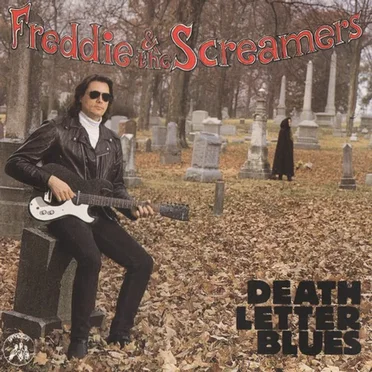 Death Letter Blues by Freddie & the Screamers - album cover