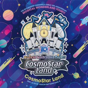THE IDOLM@STER CINDERELLA GIRLS 10th ANNIVERSARY M@GICAL WONDERLAND TOUR!!! CosmoStar Land by Various Artists - album cover