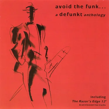 Avoid the Funk: A Defunkt Anthology