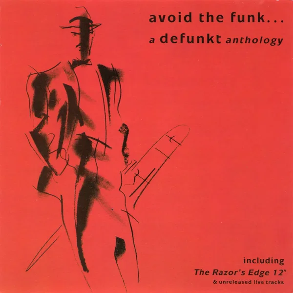 Avoid the Funk: A Defunkt Anthology