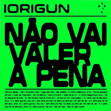 NÃO VAI VALER A PENA