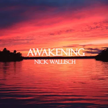 Awakening by Nick Wallisch - album cover