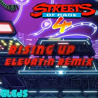 Streets of Rage 4 / Rising Up (Elevatin remix)