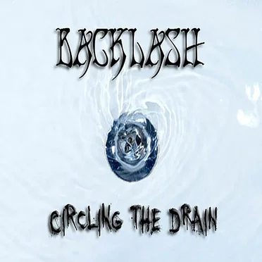 Circling the Drain by Backlash - album cover