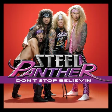 Don't Stop Believin' by Steel Panther - album cover