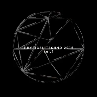 Physical Techno 2016, Vol. 1 by Various Artists - album cover
