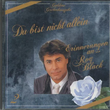 Du bist nicht allein - Erinnerungen an Roy Black 2