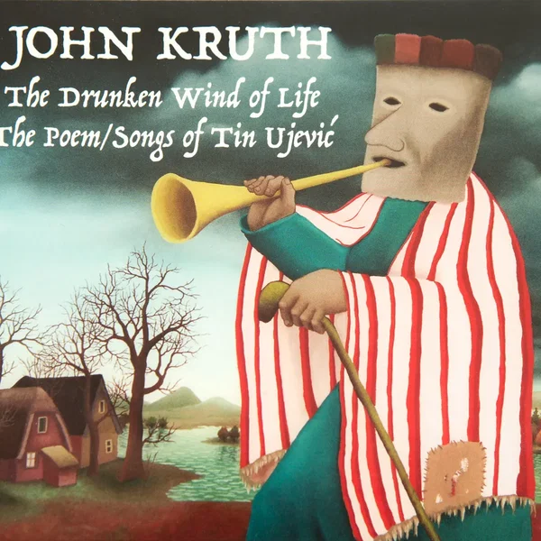 The Drunken Wind of Life - The Poem/Songs of Tin Ujević
