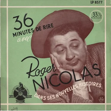 36 minutes de rire avec Roger Nicolas dans ses nouvelles histoires by Roger Nicolas - album cover