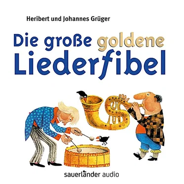 Die große goldene Liederfibel