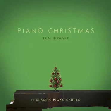 Piano Christmas - Fifteen Classic Piano Carols