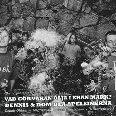 Dennis & Dom Blå Apelsinerna