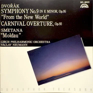 Dvořák: Symphony no. 9 in E minor op. 95 “From the New World” / Carnival Overture, op. 92 / Smetana: “Moldau”