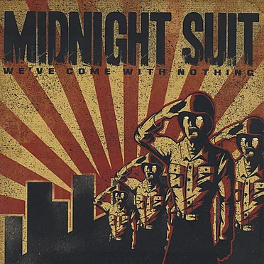 We've Come With Nothing