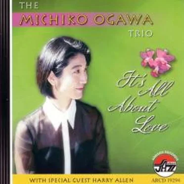 It's All About Love by Michiko Ogawa Trio - album cover