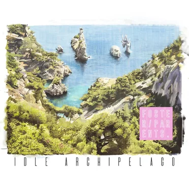 Idle Archipelago by Foster Parents - album cover