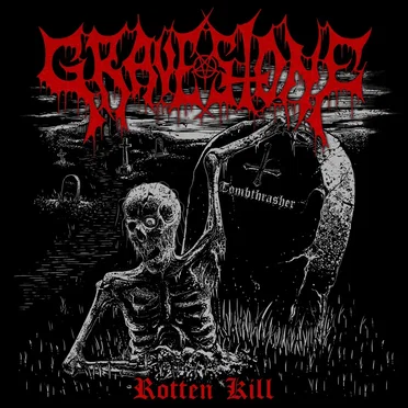 Rotten Kill by Gravestone - album cover