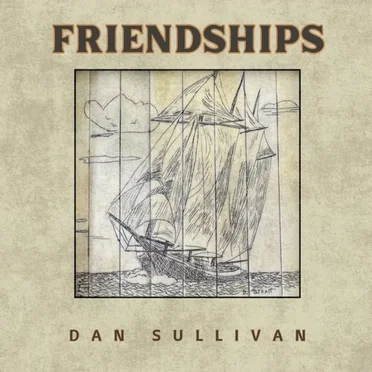 Friendships by Dan Sullivan - album cover