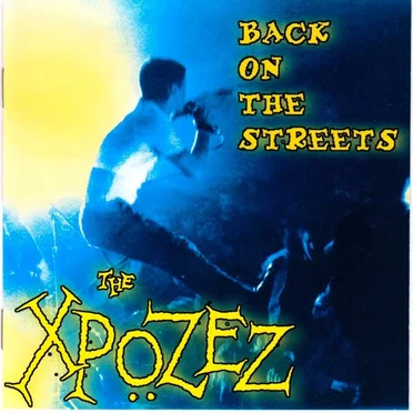 Back on the Streets by The Xpozez - album cover