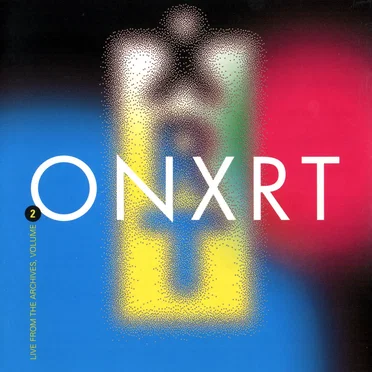 ONXRT: Live From the Archives, Volume 2 by Various Artists - album cover