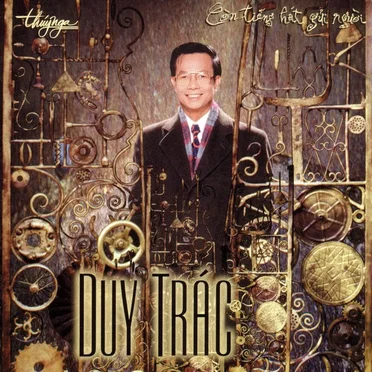 Còn tiến hát gửi người by Duy Trác - album cover