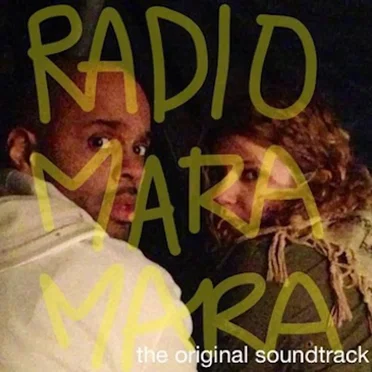 Radio Mara Mara Soundtrack by Various Artists - album cover