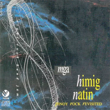 Mga Himig Natin: Pinoy Rock Revisited by Various Artists - album cover