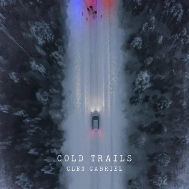 Cold Trails by Glen Gabriel - album cover