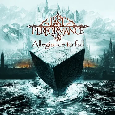 Allegiance to Fall by Last Performance - album cover