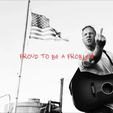 Proud to Be a Problem
