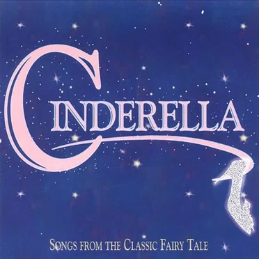 Cinderella: Songs from the Classic Fairy Tale by Various Artists - album cover