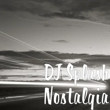 Nostalgia by DJ Splash - album cover