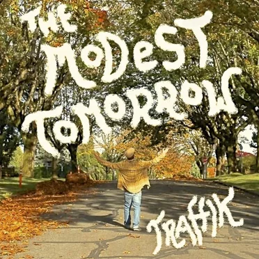 The Modest Tomorrow by Traffik - album cover