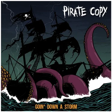 Goin' Down A Storm by Pirate Copy - album cover