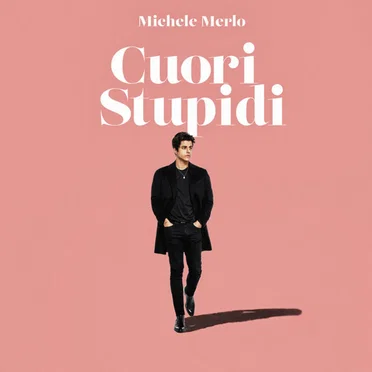Cuori stupidi by Michele Merlo - album cover