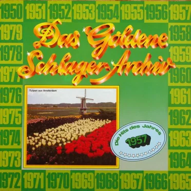 Das goldene Schlager-Archiv: Die Hits des Jahres 1957 by Various Artists - album cover