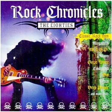 Rock Chronicles: The Eighties by Various Artists - album cover