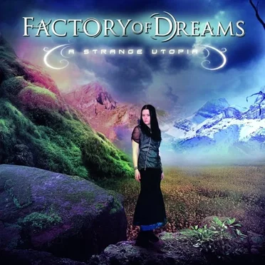 A Strange Utopia by Factory of Dreams - album cover