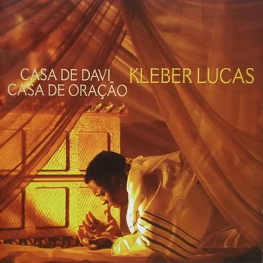 Casa De Davi, Casa De Oração by Kleber Lucas - album cover