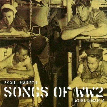 Pearl Harbor Songs of WW2 by Various Artists - album cover