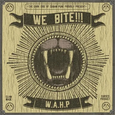W.A.H.P. by We Bite!!! - album cover