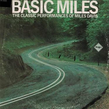 Basic Miles: The Classic Performances of Miles Davis